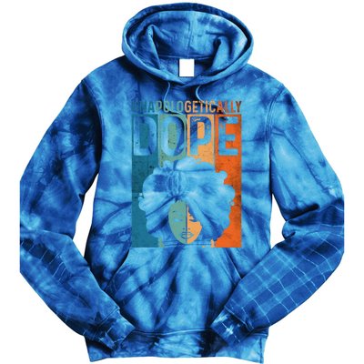 Unapologetically Dope Black Pride Afro Black History Melanin Gift Tie Dye Hoodie