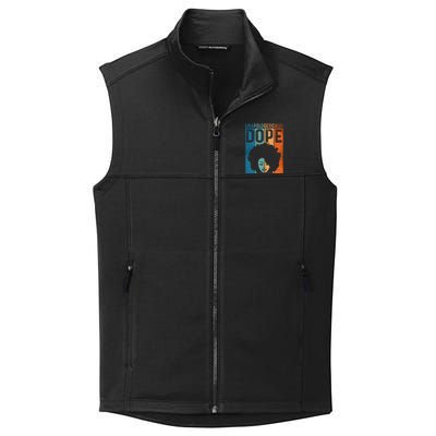 Unapologetically Dope Black Pride Afro Black History Melanin Gift Collective Smooth Fleece Vest