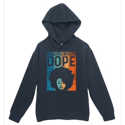 Unapologetically Dope Black Pride Afro Black History Melanin Gift Urban Pullover Hoodie