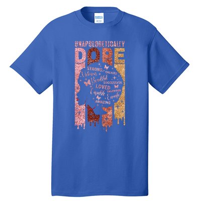 Unapologetically Dope Black History Month African American Gift Tall T-Shirt