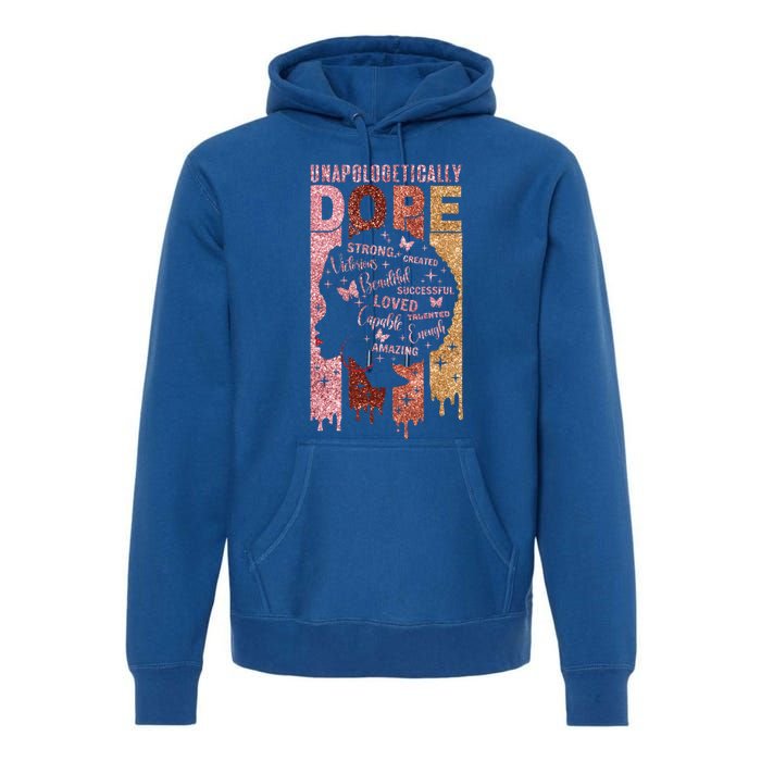 Unapologetically Dope Black History Month African American Gift Premium Hoodie