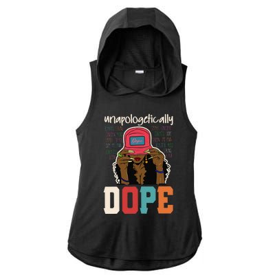 Unapologetically Dope Black Afro Black History Juneteenth Ladies PosiCharge Tri-Blend Wicking Draft Hoodie Tank