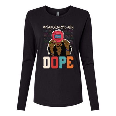 Unapologetically Dope Black Afro Black History Juneteenth Womens Cotton Relaxed Long Sleeve T-Shirt