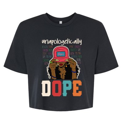 Unapologetically Dope Black Afro Black History Juneteenth Bella+Canvas Jersey Crop Tee