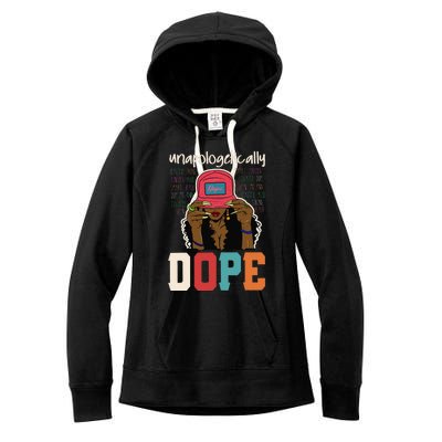 Unapologetically Dope Black Afro Black History Juneteenth Women's Fleece Hoodie