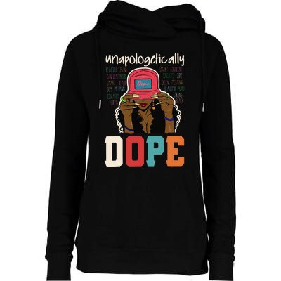 Unapologetically Dope Black Afro Black History Juneteenth Womens Funnel Neck Pullover Hood