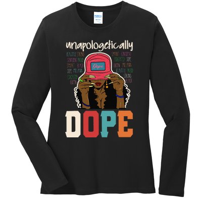 Unapologetically Dope Black Afro Black History Juneteenth Ladies Long Sleeve Shirt