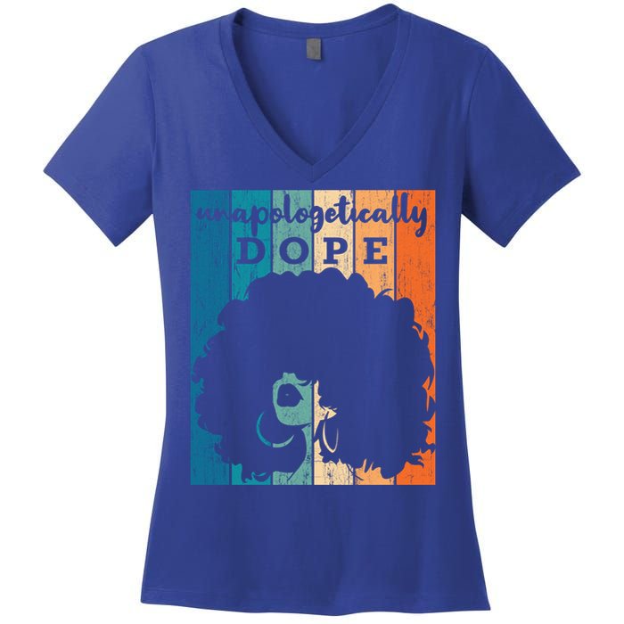 Unapologetically Dope Black History Month African American Gift Women's V-Neck T-Shirt