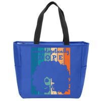 Unapologetically Dope Black History Month African American Gift Zip Tote Bag