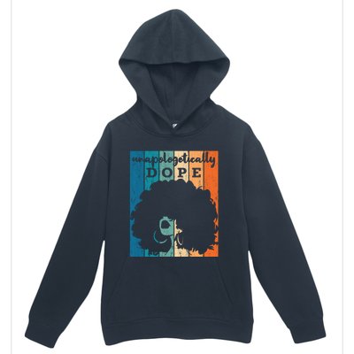 Unapologetically Dope Black History Month African American Gift Urban Pullover Hoodie