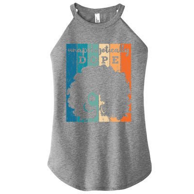 Unapologetically Dope Black History Month African American Gift Women's Perfect Tri Rocker Tank