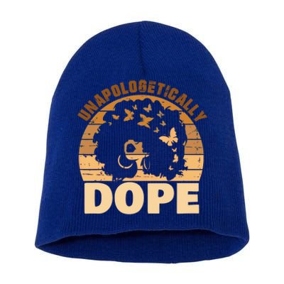 Unapologetically Dope Black History Month African American Gift Short Acrylic Beanie