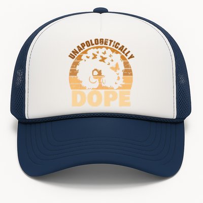 Unapologetically Dope Black History Month African American Gift Trucker Hat