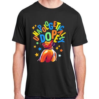 Unapologetically Dope bhm frican American Adult ChromaSoft Performance T-Shirt