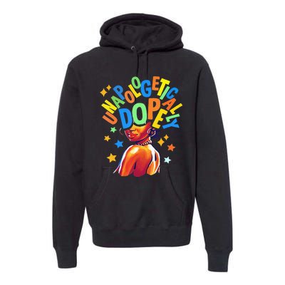 Unapologetically Dope bhm frican American Premium Hoodie