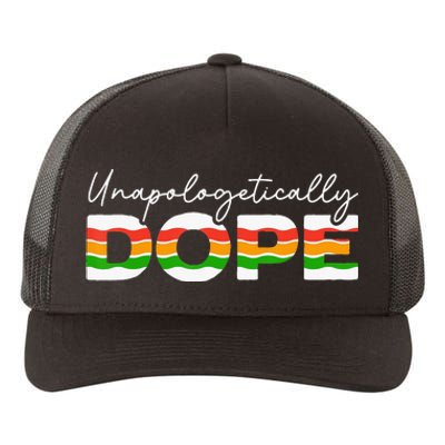 Unapologetically Dope Black History Month Black Pride Yupoong Adult 5-Panel Trucker Hat