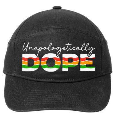 Unapologetically Dope Black History Month Black Pride 7-Panel Snapback Hat