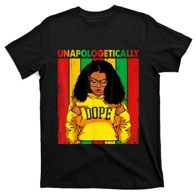 Unapologetically Dope Black Pride Melanin African American T-Shirt