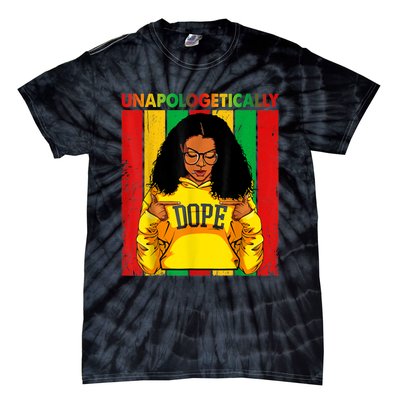 Unapologetically Dope Black Pride Melanin African American Tie-Dye T-Shirt