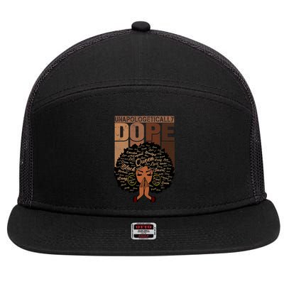 Unapologetically Dope Black Afro Black History Febuary Gift 7 Panel Mesh Trucker Snapback Hat