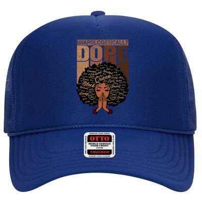 Unapologetically Dope Black Afro Black History Febuary Gift High Crown Mesh Back Trucker Hat