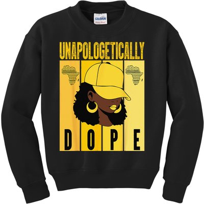 Unapologetically Dope Black History Month African American Kids Sweatshirt