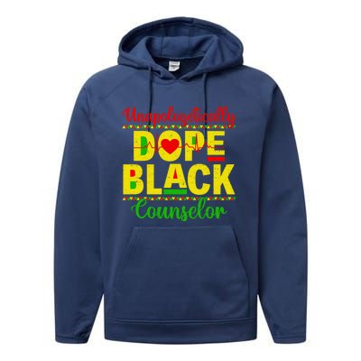 Unapologetically Dope Black Counselor African Juneteenth Gift Performance Fleece Hoodie