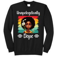 Unapologetically Dope Black Afro Girl Black History Month Sweatshirt