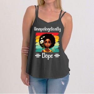 Unapologetically Dope Black Afro Girl Black History Month Women's Strappy Tank