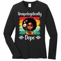 Unapologetically Dope Black Afro Girl Black History Month Ladies Long Sleeve Shirt