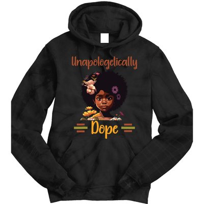 Unapologetically Dope Black Afro Girl Black History Month Tie Dye Hoodie