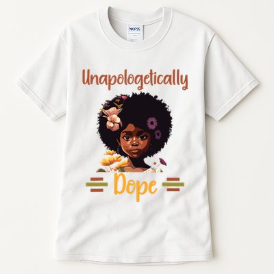 Unapologetically Dope Black Afro Girl Black History Month Tall T-Shirt