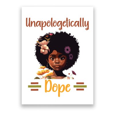 Unapologetically Dope Black Afro Girl Black History Month Poster