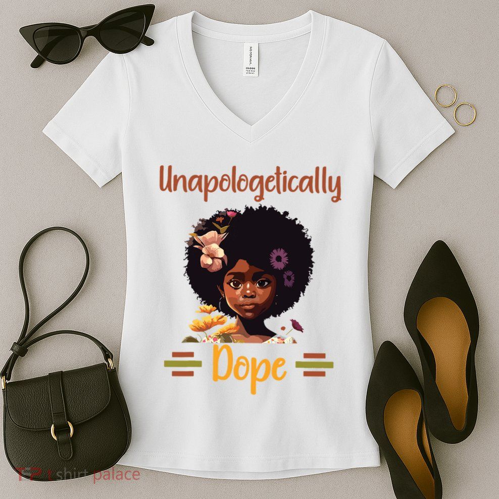 Unapologetically Dope Black Afro Girl Black History Month Women's V-Neck T-Shirt