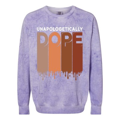 Unapologetically Dope Black Pride Melanin African American Colorblast Crewneck Sweatshirt