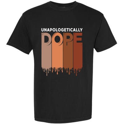 Unapologetically Dope Black Pride Melanin African American Garment-Dyed Heavyweight T-Shirt