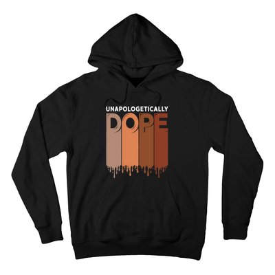 Unapologetically Dope Black Pride Melanin African American Hoodie