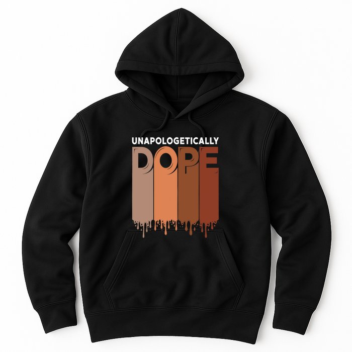 Unapologetically Dope Black Pride Melanin African American Hoodie