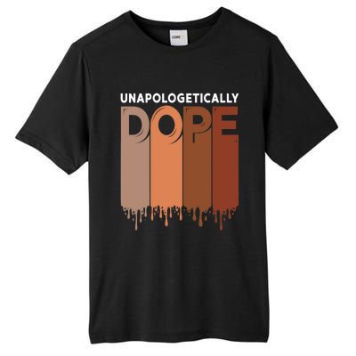 Unapologetically Dope Black Pride Melanin African American Tall Fusion ChromaSoft Performance T-Shirt