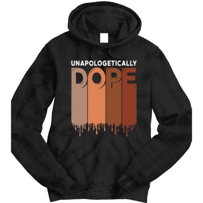 Unapologetically Dope Black Pride Melanin African American Tie Dye Hoodie