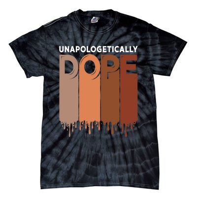 Unapologetically Dope Black Pride Melanin African American Tie-Dye T-Shirt