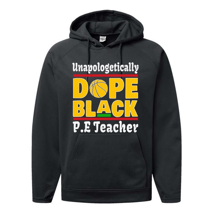 Unapologetically Dope Black PE Teacher Black History Month Performance Fleece Hoodie