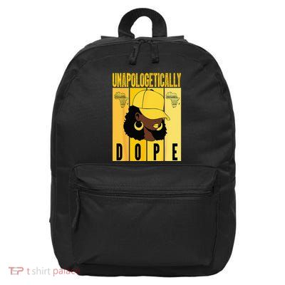 Unapologetically Dope Black History Month African American 16 in Basic Backpack