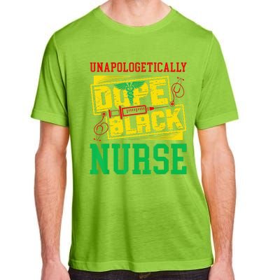 Unapologetically Dope Black Nurse for an African American Adult ChromaSoft Performance T-Shirt