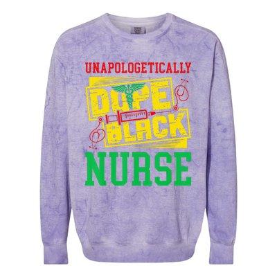 Unapologetically Dope Black Nurse for an African American Colorblast Crewneck Sweatshirt