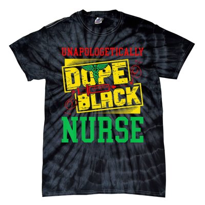 Unapologetically Dope Black Nurse for an African American Tie-Dye T-Shirt