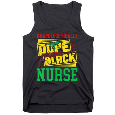 Unapologetically Dope Black Nurse for an African American Tank Top