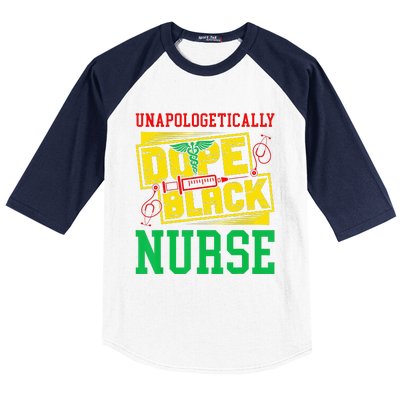 Unapologetically Dope Black Nurse for an African American Baseball Sleeve Shirt