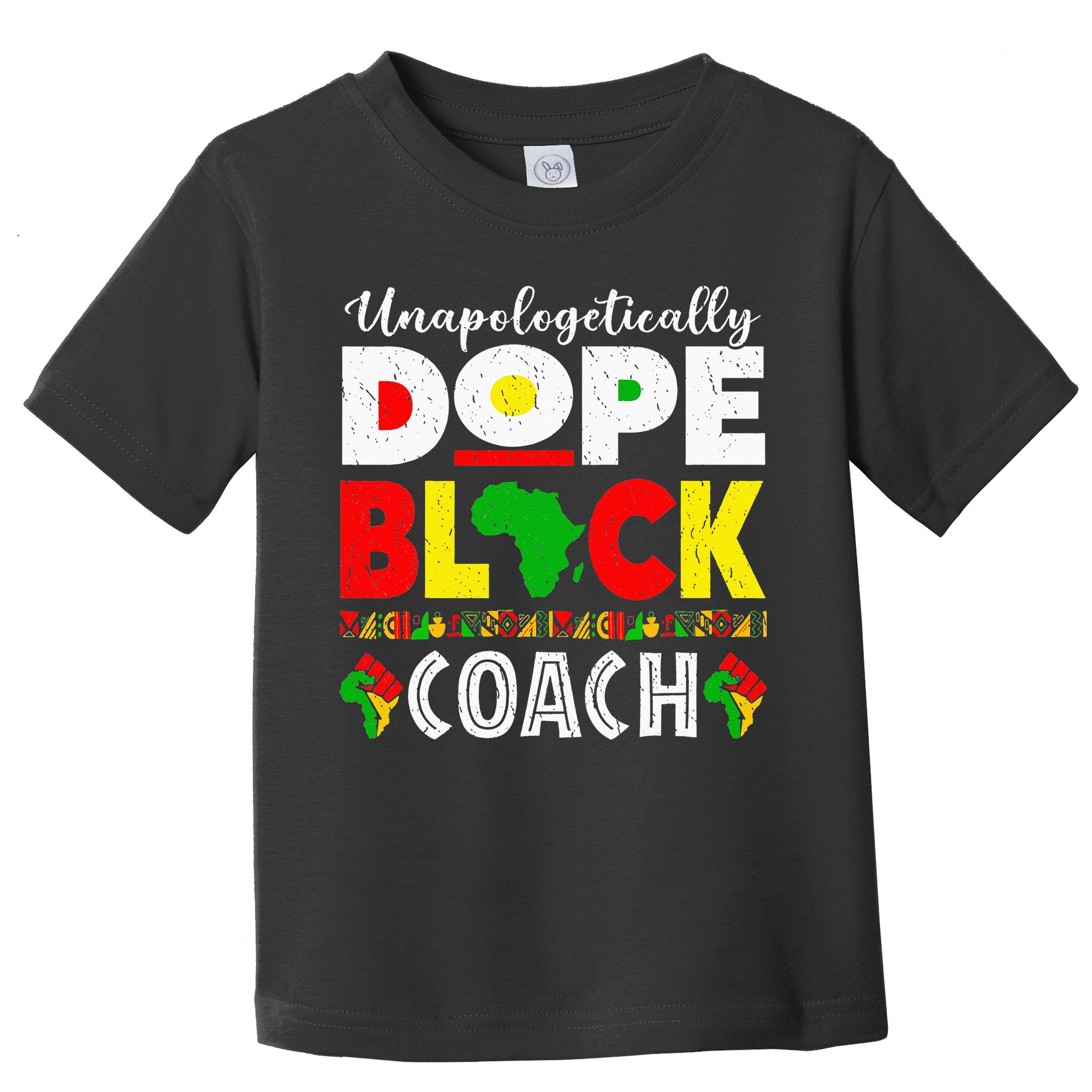 Unapologetically Dope Black Coach African Juneteenth Toddler T-Shirt