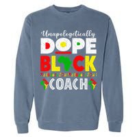 Unapologetically Dope Black Coach African Juneteenth Garment-Dyed Sweatshirt